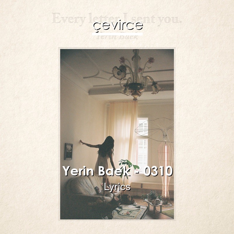 Yerin Baek – 0310 Lyrics