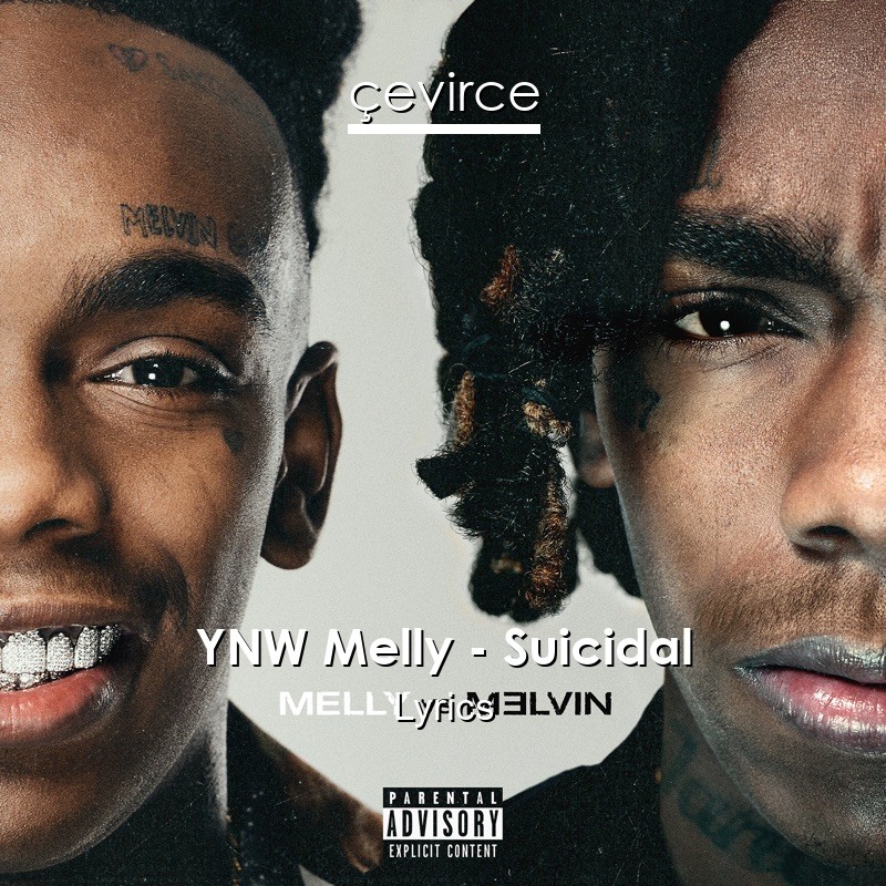 YNW Melly – Suicidal Lyrics