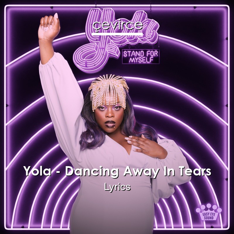 Yola – Dancing Away In Tears Lyrics