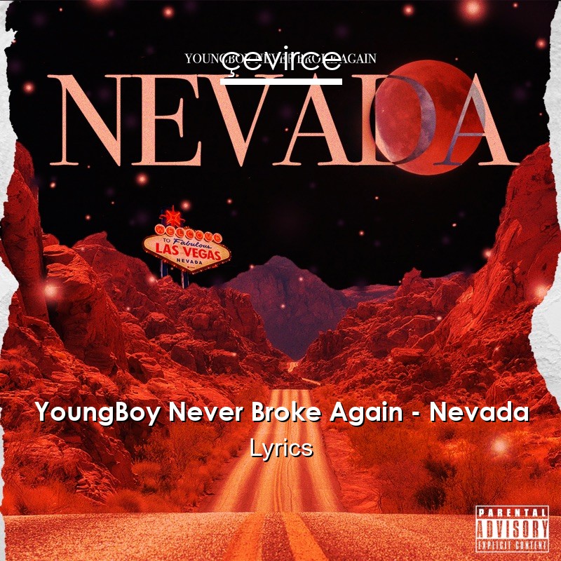 YoungBoy Never Broke Again – Nevada Lyrics