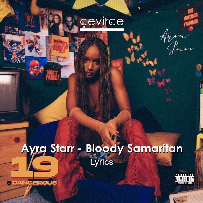 Ayra Starr – Bloody Samaritan Lyrics