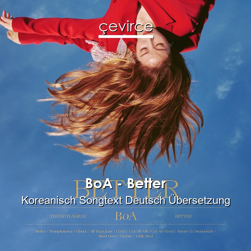 BoA – Better Koreanisch Songtext Deutsch Übersetzung