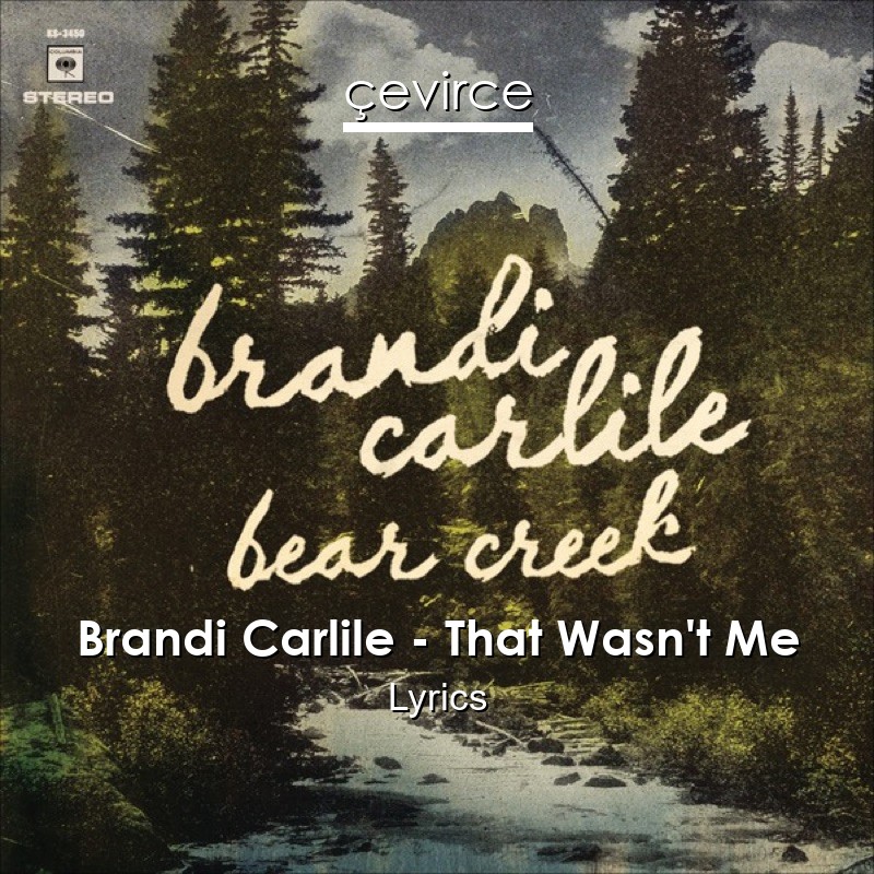 Brandi Carlile – That Wasn’t Me Lyrics