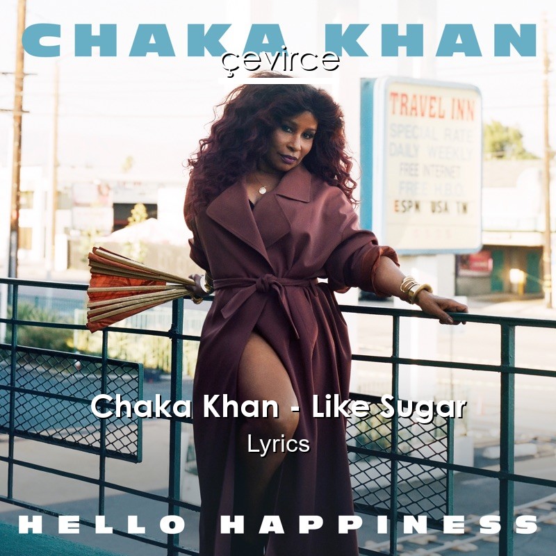 Chaka Khan – Like Sugar Lyrics