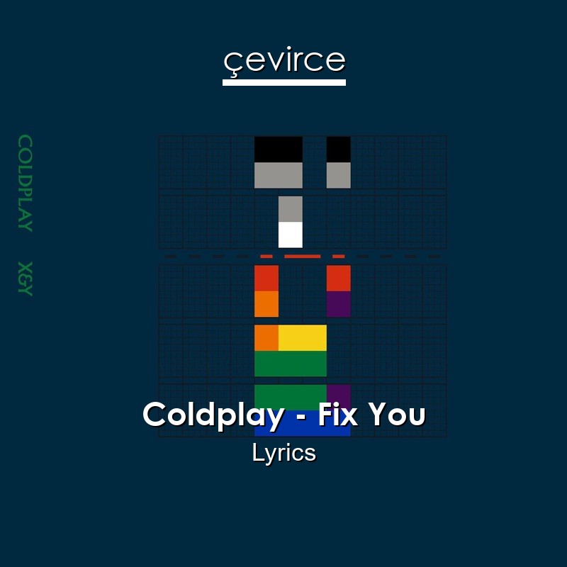 Coldplay – Fix You Lyrics