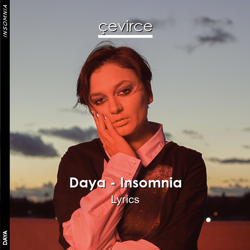 Daya – Insomnia Lyrics