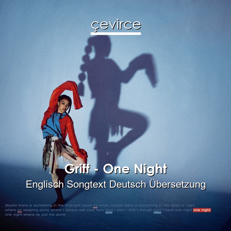 Griff – One Night Englisch Songtext Deutsch Übersetzung