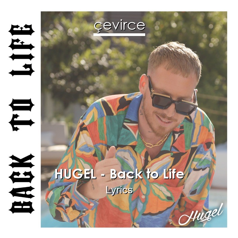 HUGEL – Back to Life Lyrics