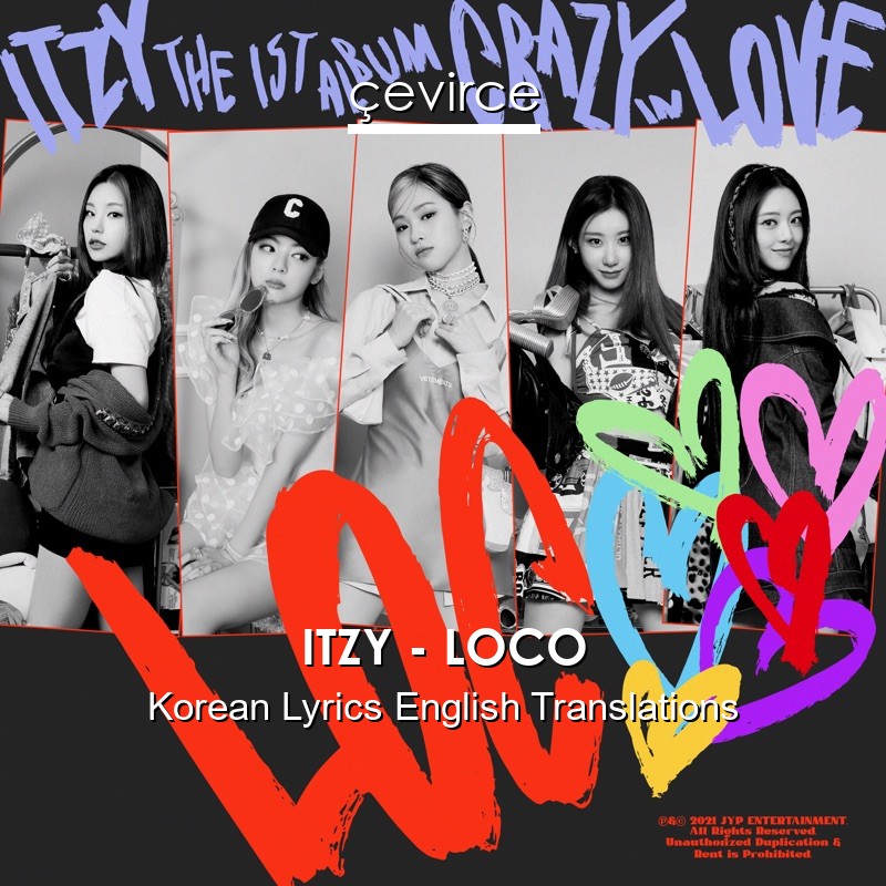 ITZY – LOCO Korean Lyrics English Translations