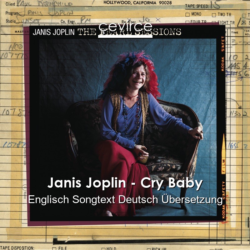 Janis Joplin – Cry Baby Englisch Songtext Deutsch Übersetzung