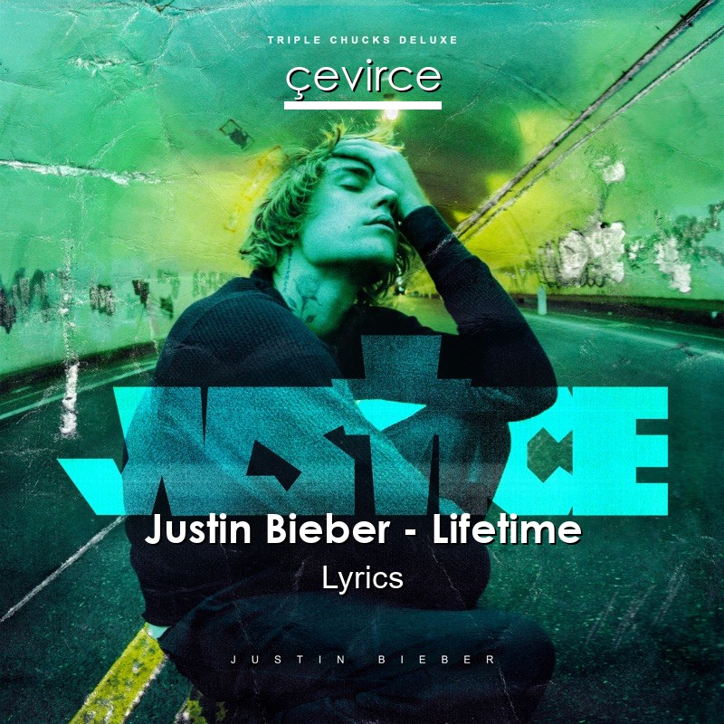 Justin Bieber – Lifetime Lyrics