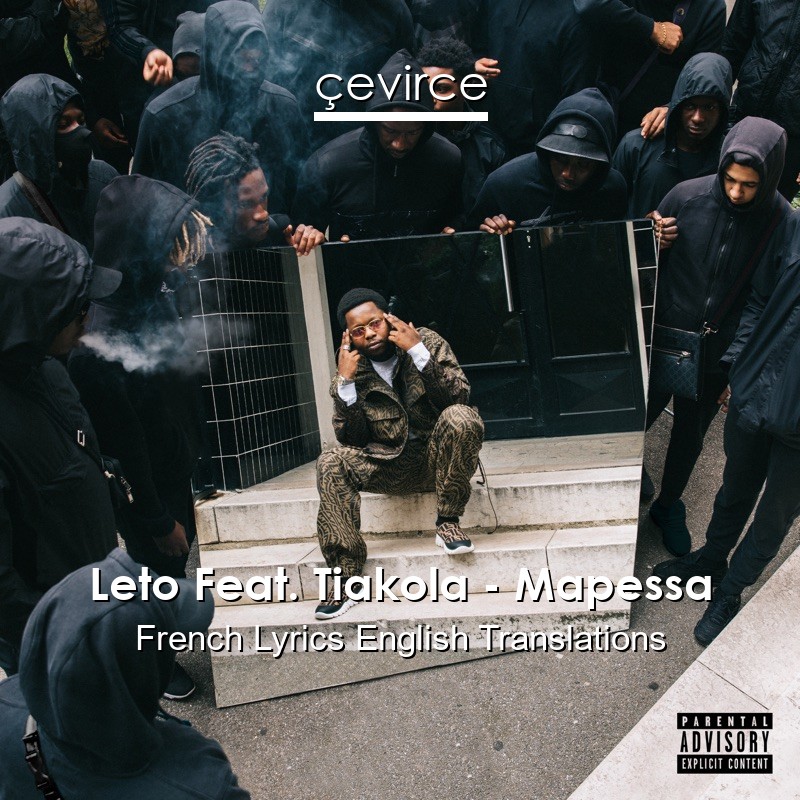 Leto Feat. Tiakola – Mapessa French Lyrics English Translations