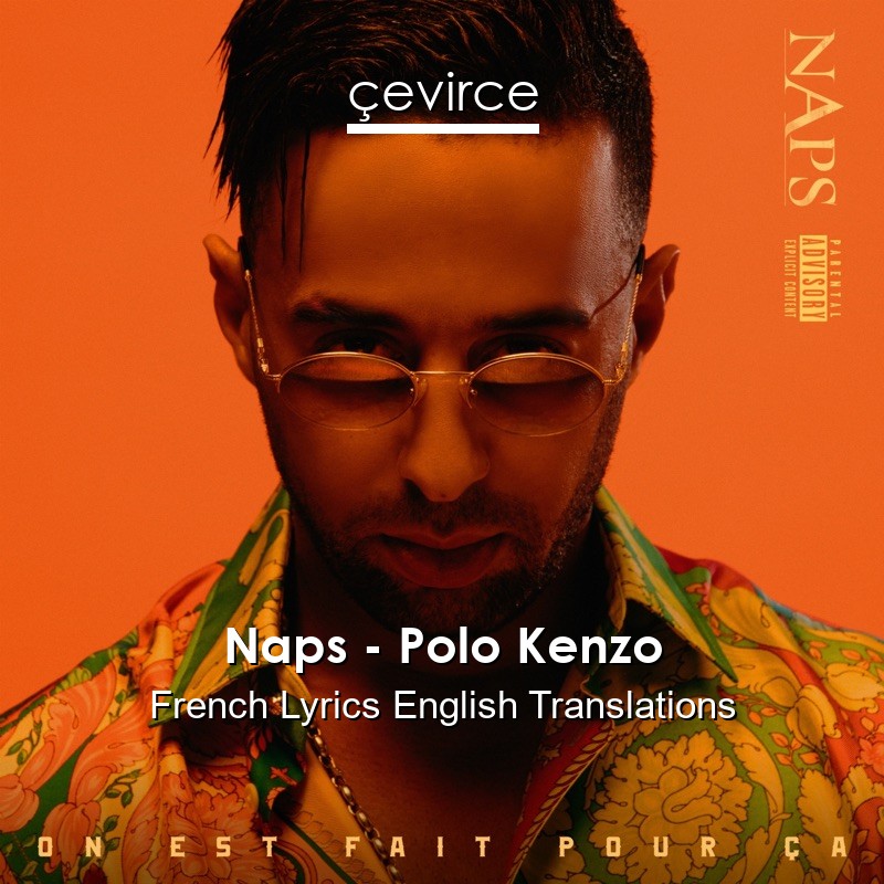 Naps – Polo Kenzo French Lyrics English Translations