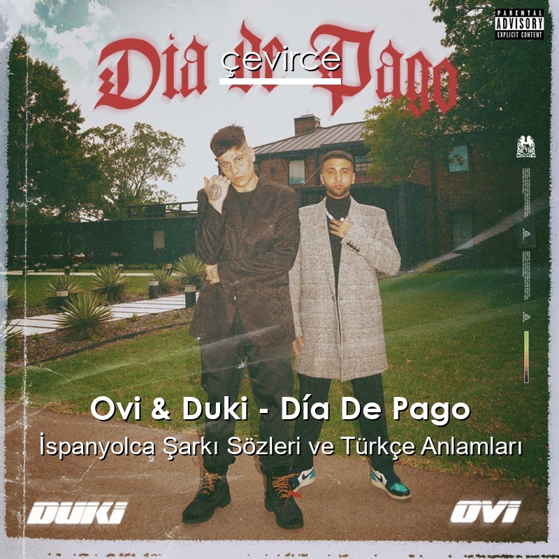 Ovi & Duki – Día De Pago İspanyolca Şarkı Sözleri Türkçe Anlamları