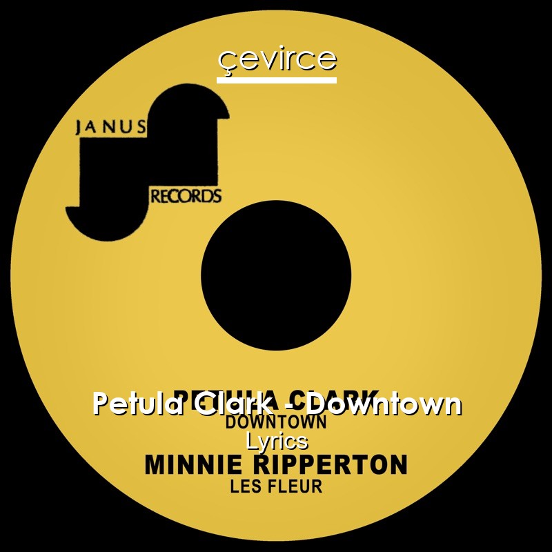 Petula Clark – Downtown Lyrics