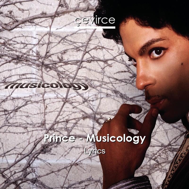 Prince – Musicology Lyrics