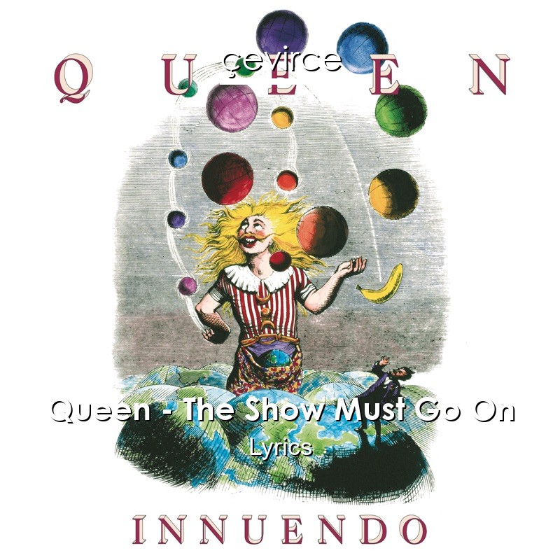 Queen – The Show Must Go On Lyrics