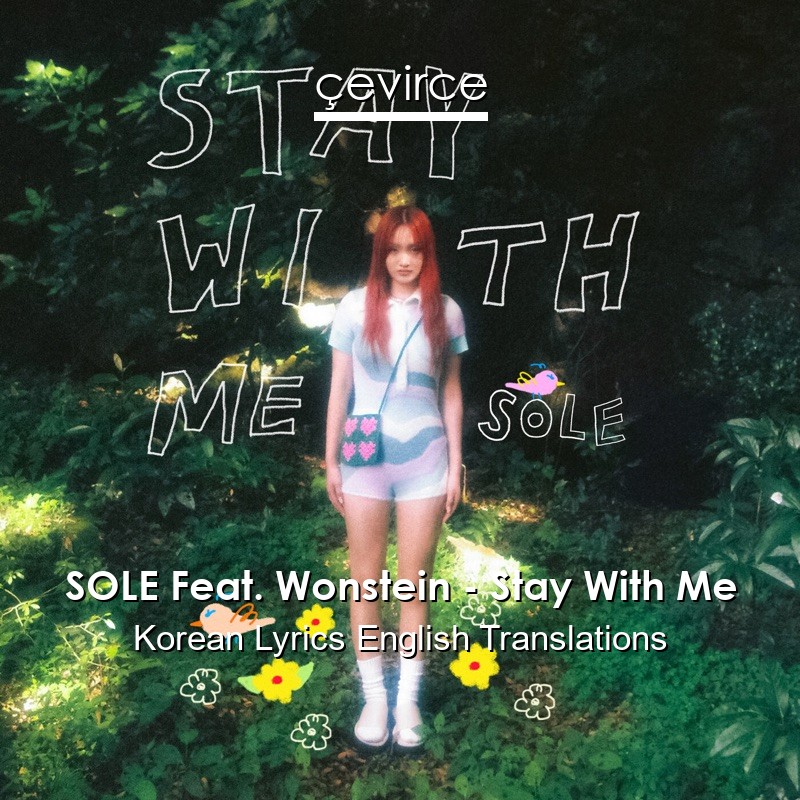 SOLE Feat. Wonstein – Stay With Me Korean Lyrics English Translations