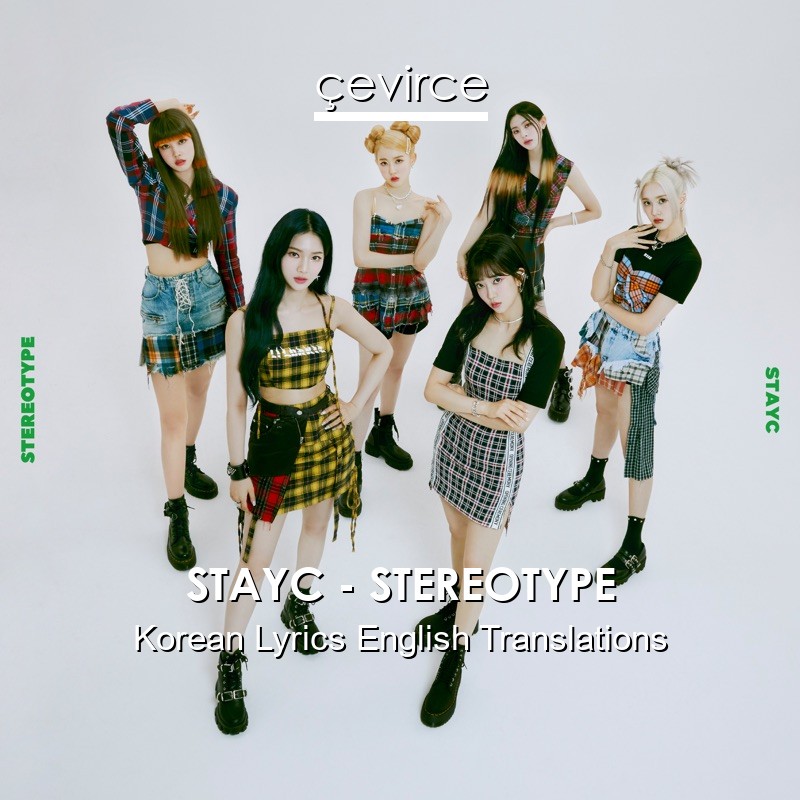 STAYC – STEREOTYPE Korean Lyrics English Translations