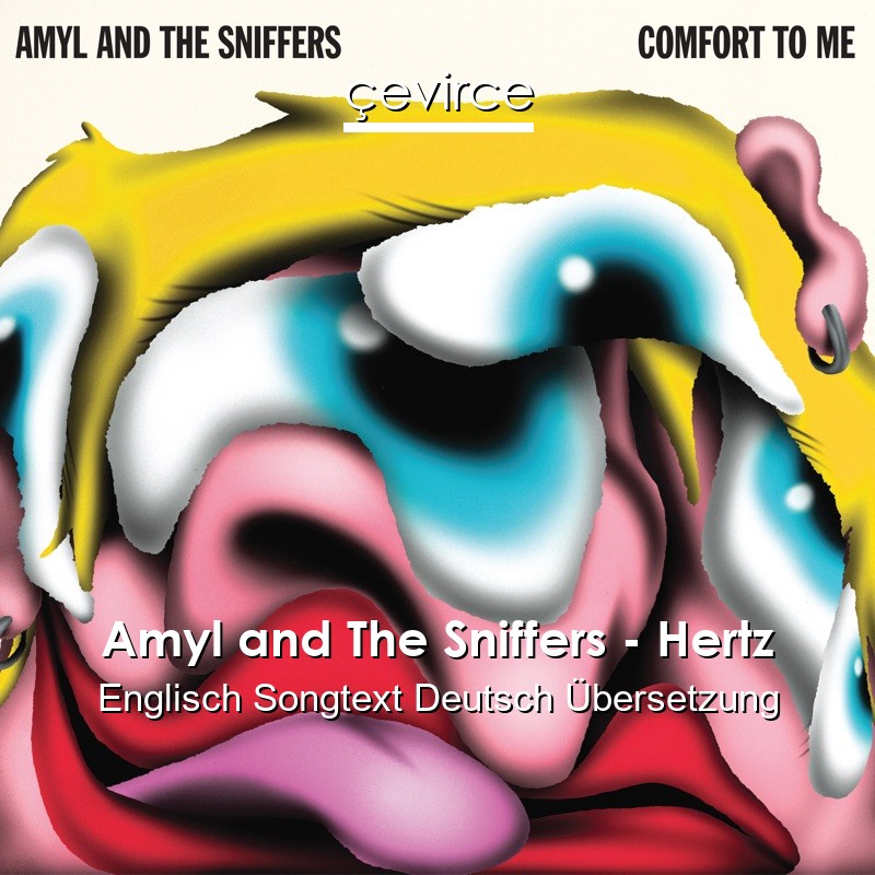 Amyl and The Sniffers – Hertz Englisch Songtext Deutsch Übersetzung