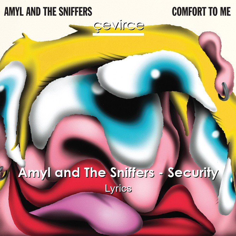 Amyl and The Sniffers – Security Lyrics