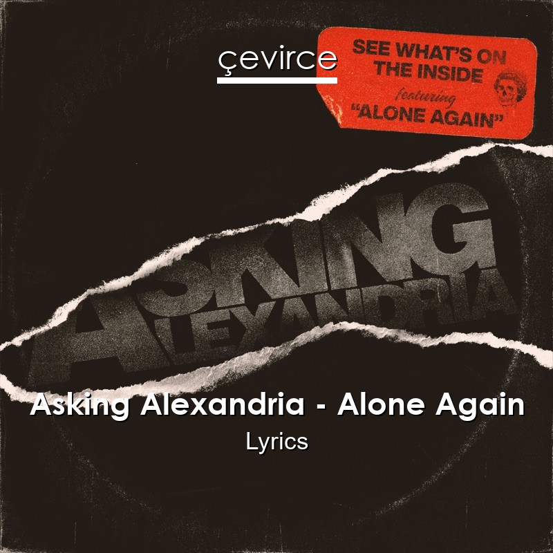 Asking Alexandria – Alone Again Lyrics