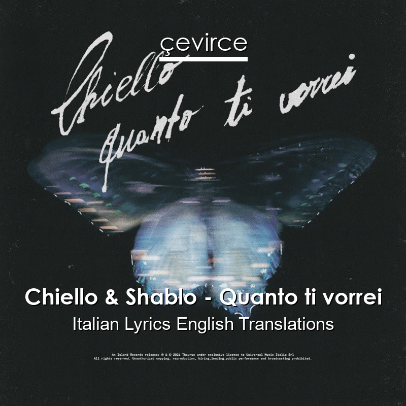 Chiello & Shablo – Quanto ti vorrei Italian Lyrics English Translations