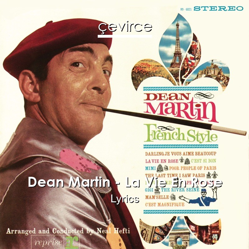 Dean Martin – La Vie En Rose Lyrics