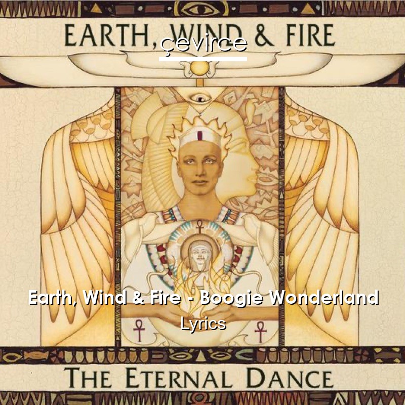 Earth, Wind & Fire – Boogie Wonderland Lyrics