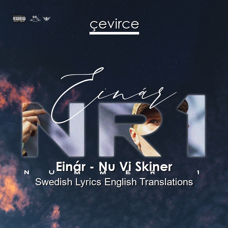 Einár – Nu Vi Skiner Swedish Lyrics English Translations