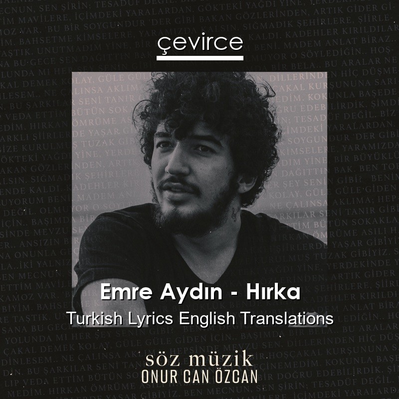 Emre Aydın – Hırka Turkish Lyrics English Translations