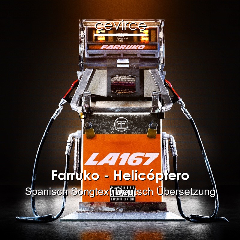 Farruko – Helicóptero Spanisch Songtext Deutsch Übersetzung