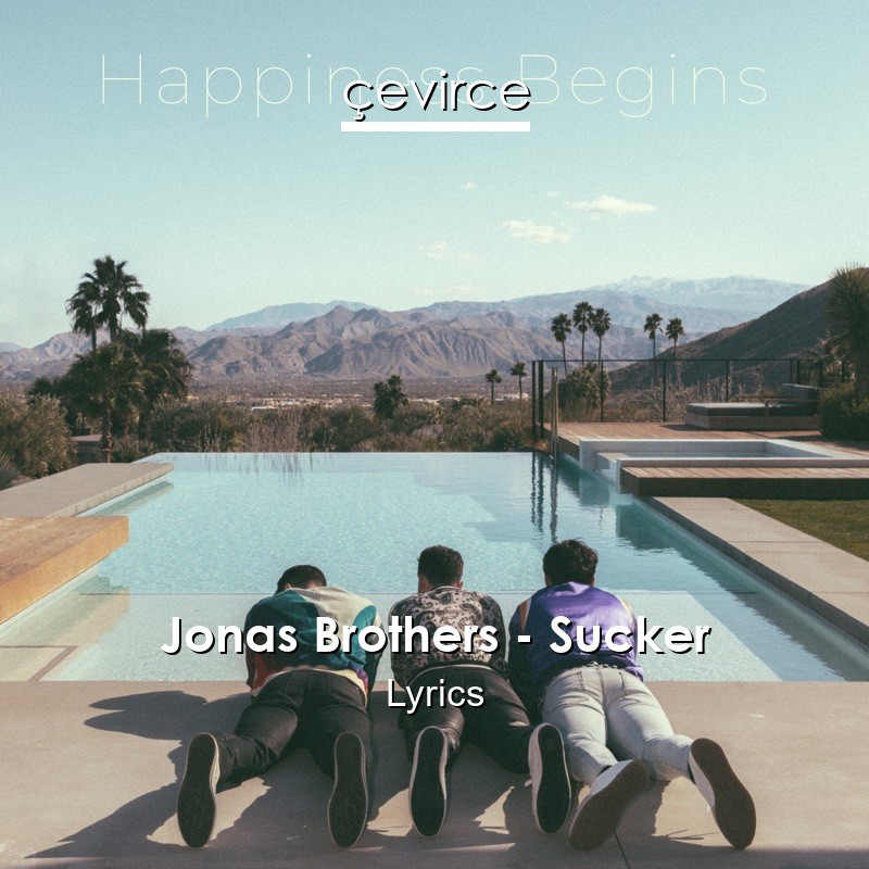 Jonas Brothers – Sucker Lyrics