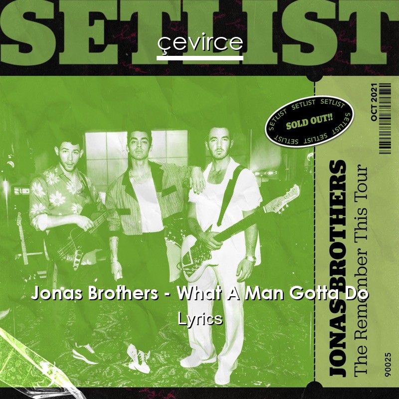 Jonas Brothers – What A Man Gotta Do Lyrics