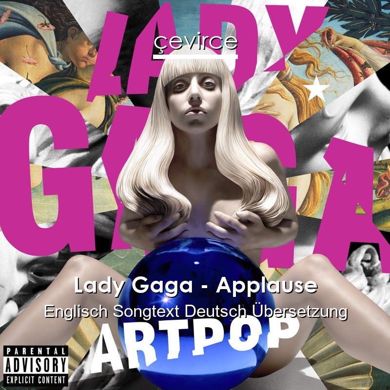 Lady Gaga – Applause Englisch Songtext Deutsch Übersetzung