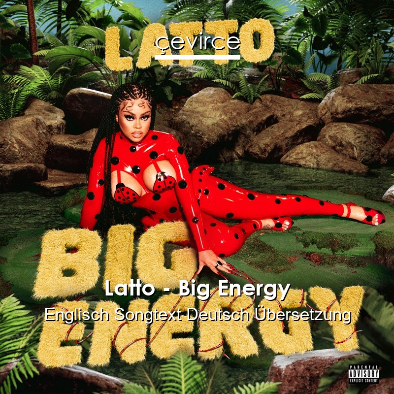 Latto – Big Energy Englisch Songtext Deutsch Übersetzung