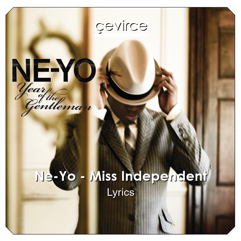 Ne-Yo – Miss Independent Lyrics