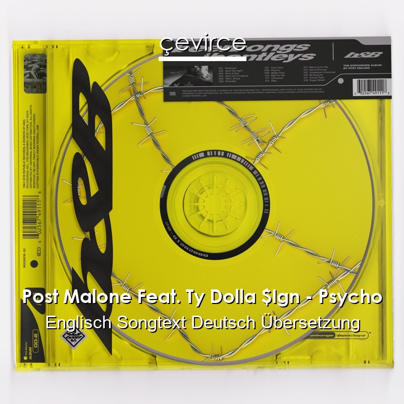 Post Malone Feat. Ty Dolla $Ign – Psycho Englisch Songtext Deutsch Übersetzung