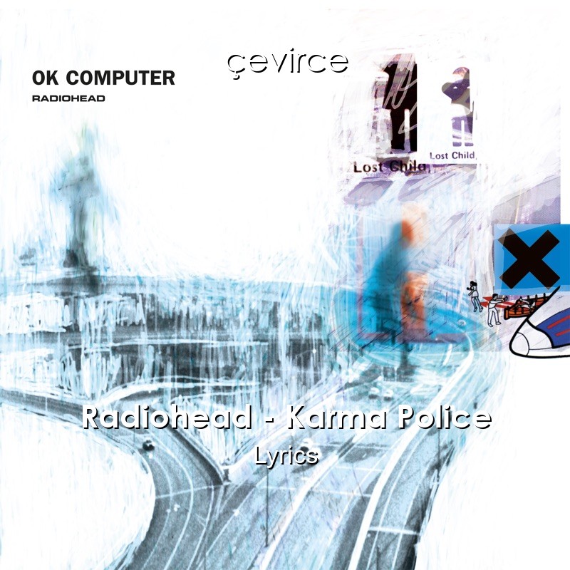 Radiohead – Karma Police Lyrics