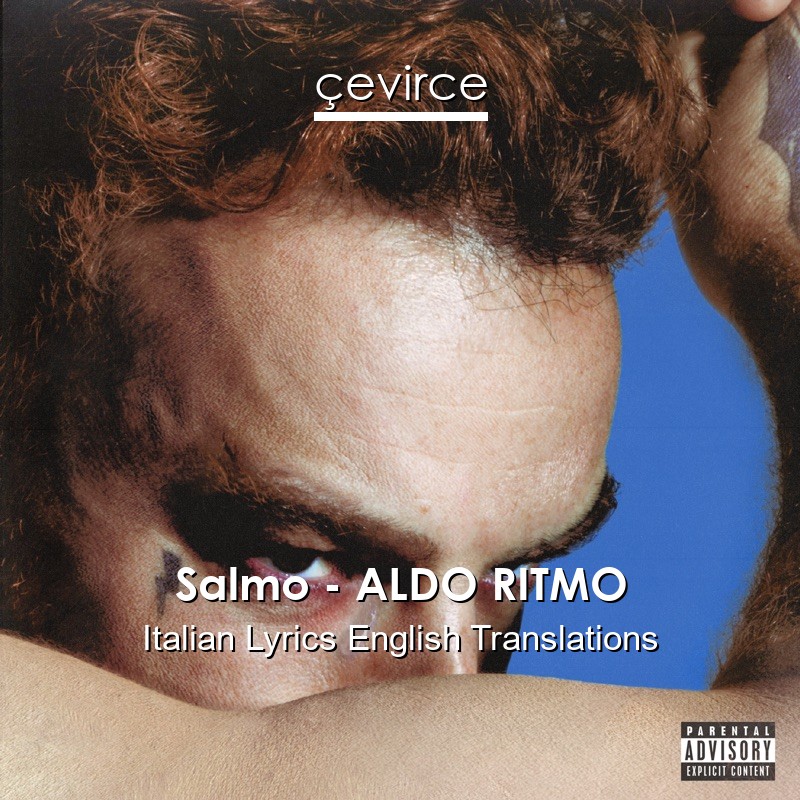 Salmo – ALDO RITMO Italian Lyrics English Translations