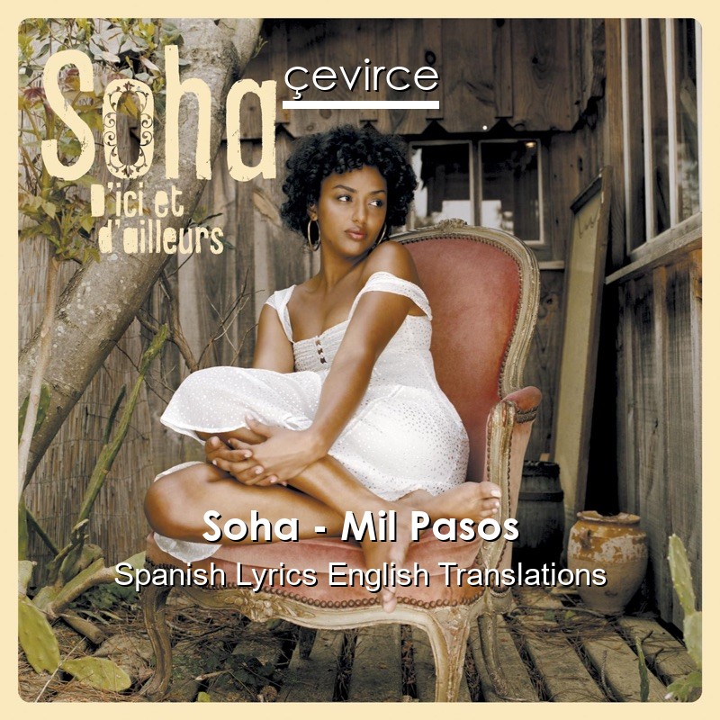 Soha – Mil Pasos Spanish Lyrics English Translations