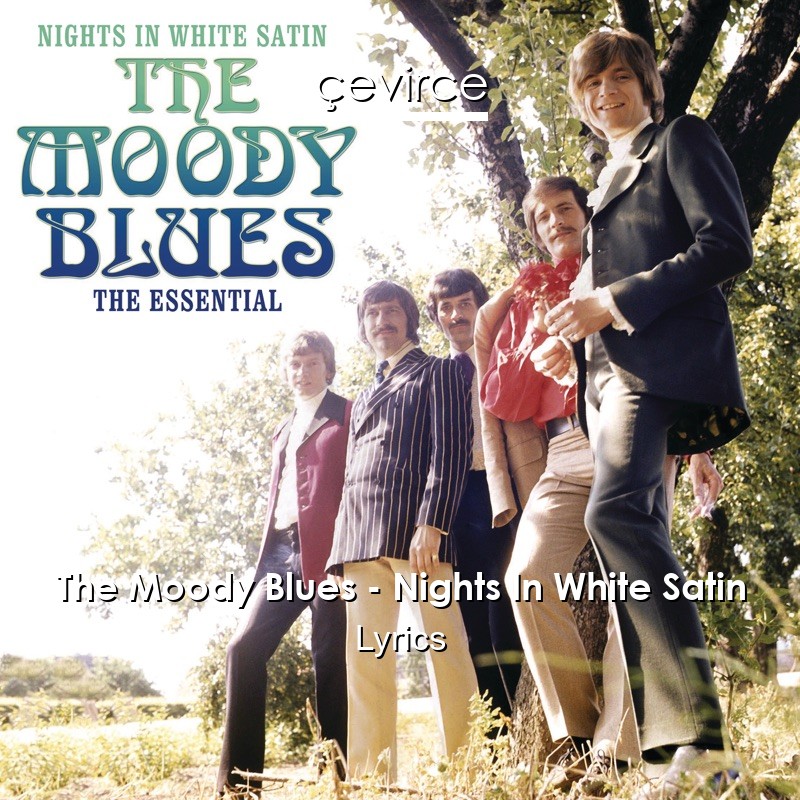 The Moody Blues – Nights In White Satin Lyrics