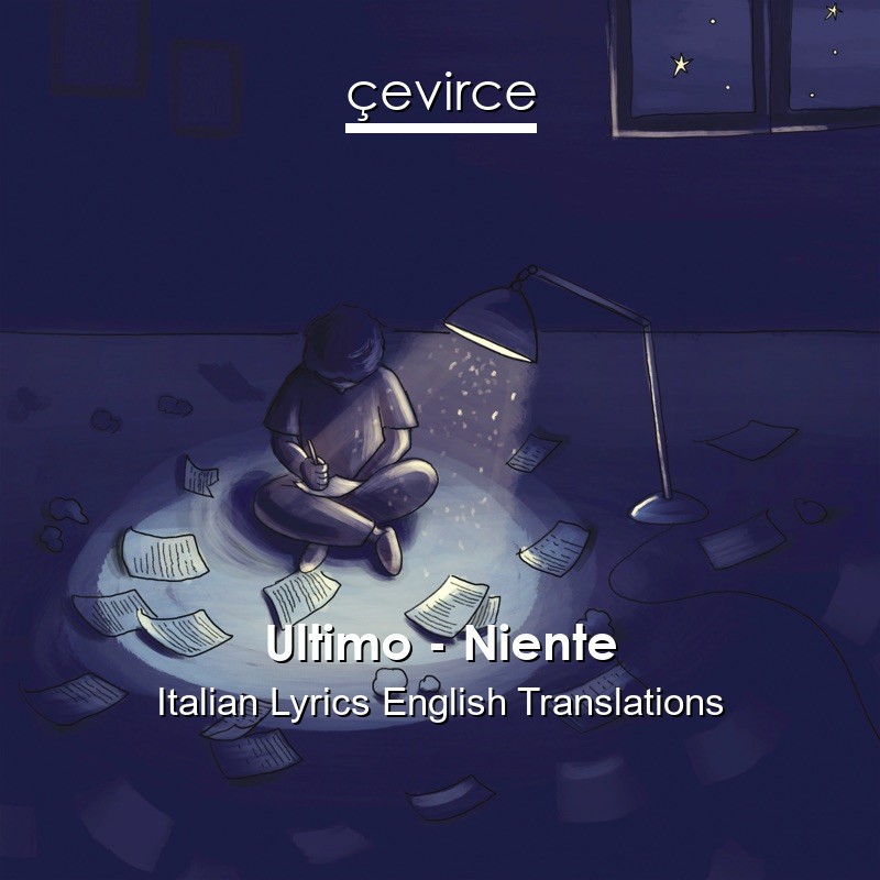 Ultimo – Niente Italian Lyrics English Translations