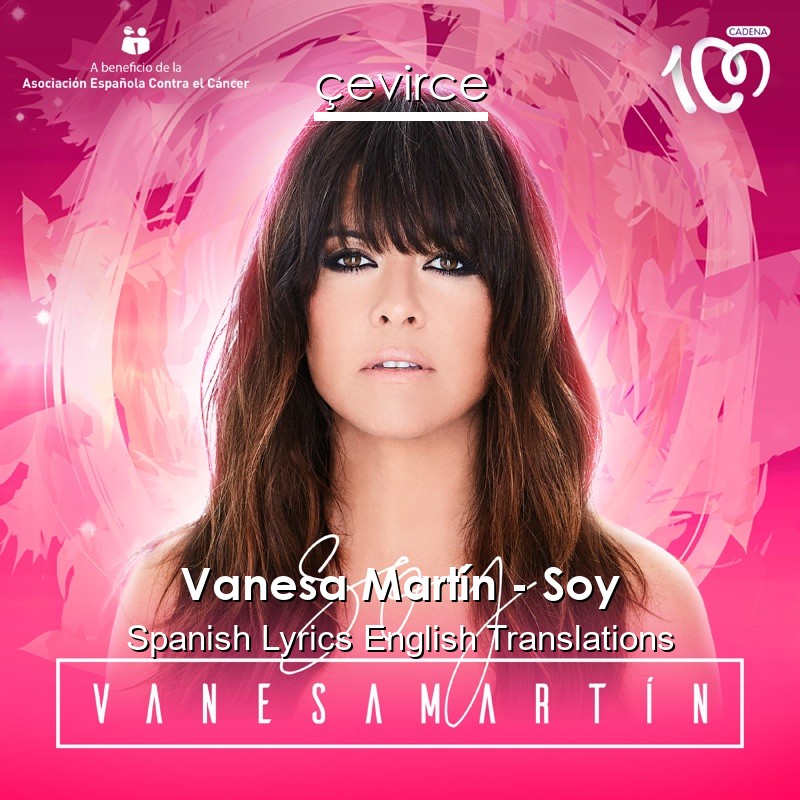 Vanesa Martín – Soy Spanish Lyrics English Translations