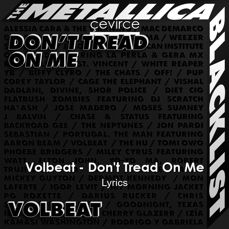 Volbeat – Don’t Tread On Me Lyrics