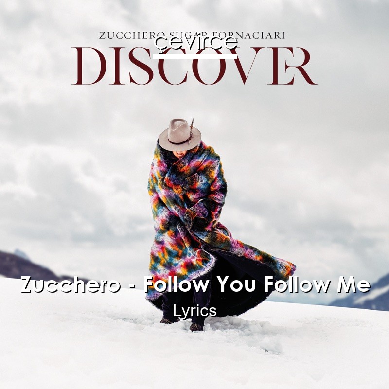 Zucchero – Follow You Follow Me Lyrics