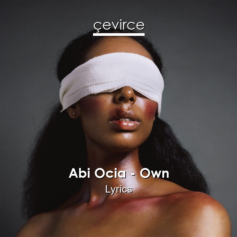 Abi Ocia – Own Lyrics