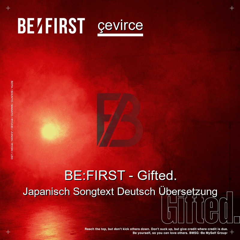 BE:FIRST – Gifted. Japanisch Songtext Deutsch Übersetzung