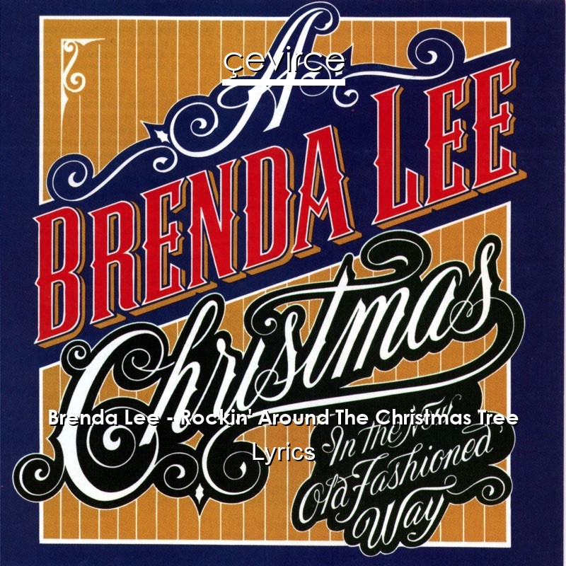 Brenda Lee – Rockin’ Around The Christmas Tree Lyrics