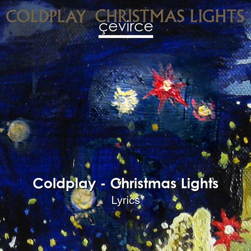 Coldplay – Christmas Lights Lyrics